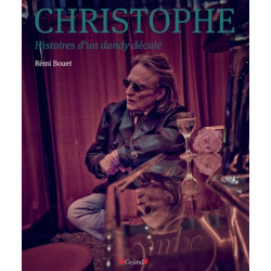 Christophe : histoires d'un dandy décalé