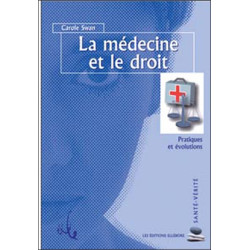 La médecine et le droit : pratiques et évolutions