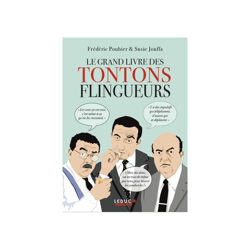 Le grand livre des Tontons flingueurs