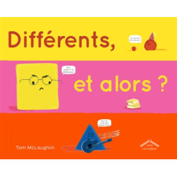 Différents, et alors ?