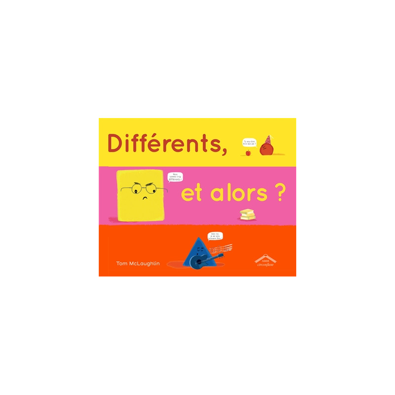 Différents, et alors ?