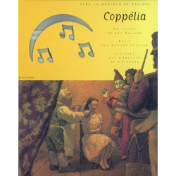 Coppélia : un ballet de Léo Delibes (+ CD audio)