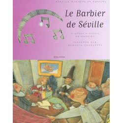 Le barbier de Séville : avec la musique de Rossini  (+ CD audio)