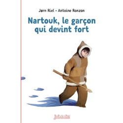 Nartouk, le garçon qui devint fort