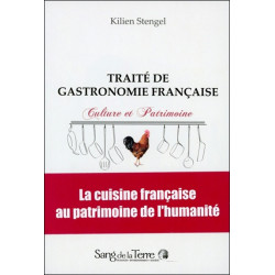 Traité de gastronomie française : culture et patrimoine