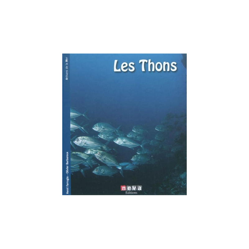 Les thons : traditions et productions