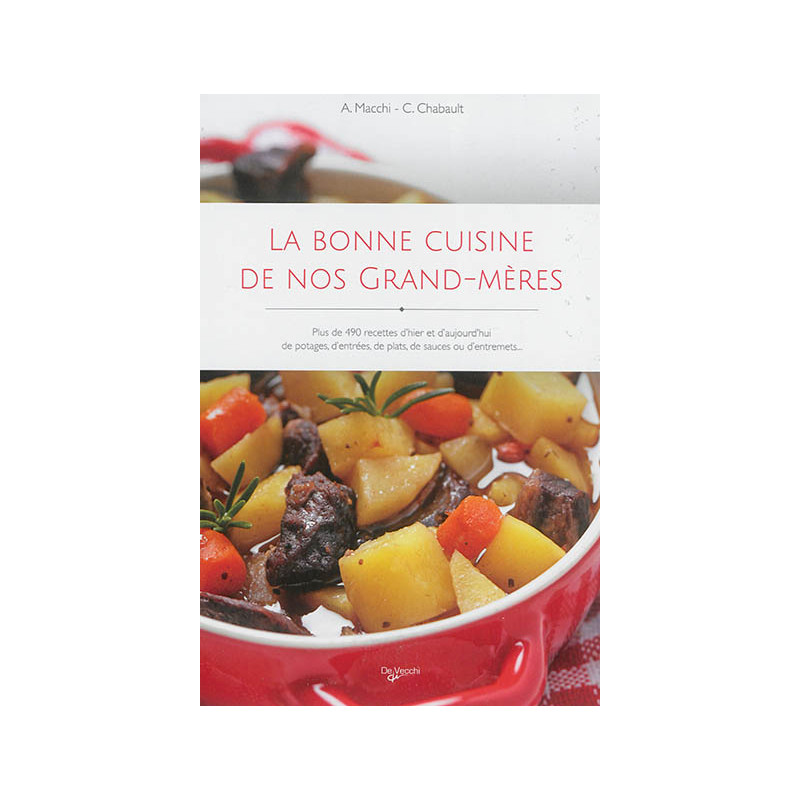 La bonne cuisine de nos grands-mères