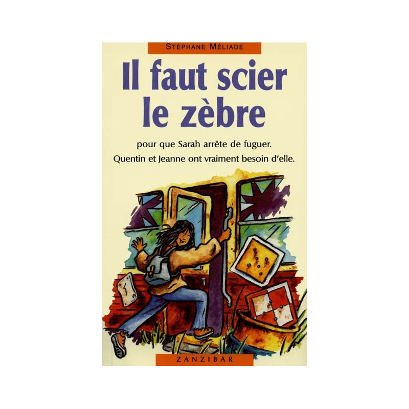 Il faut scier le zèbre