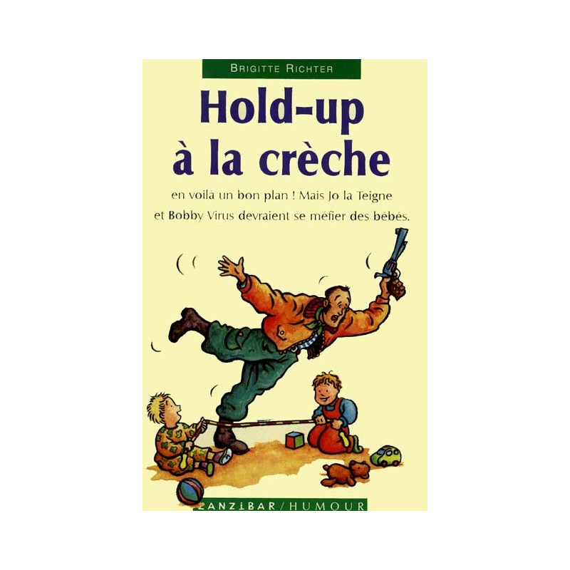 Hold-up à la crèche