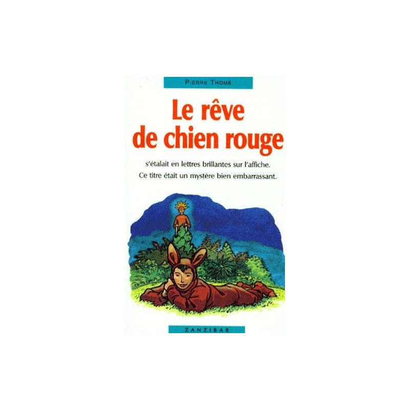 Le rêve de chien rouge