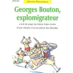 Georges Bouton, explomigrateur