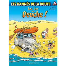 Les damnés de la route. Vol. 5. Sea, sex and deuche !