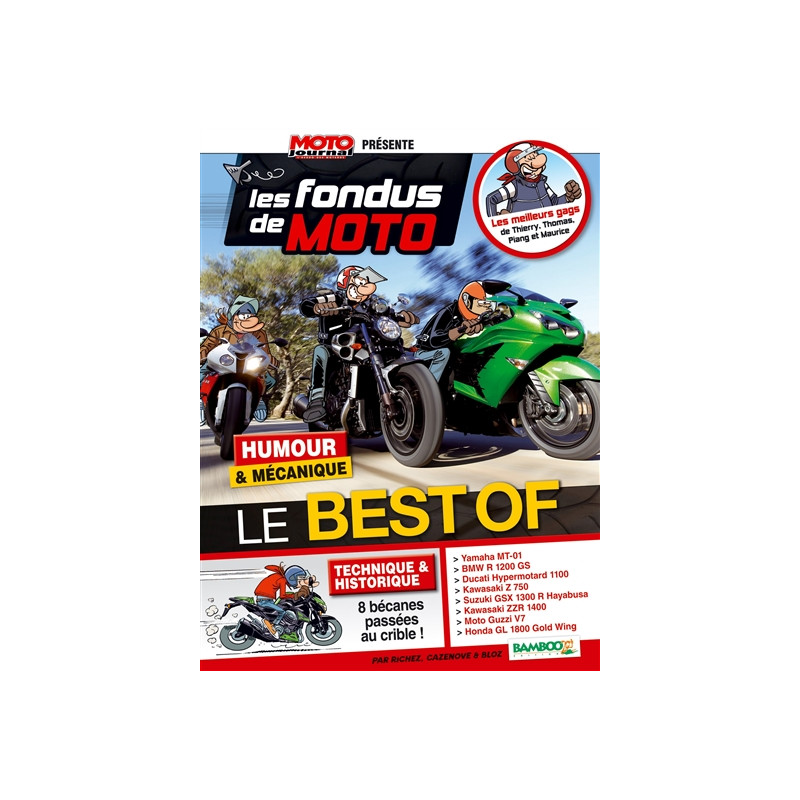 Les fondus de moto : humour & mécanique : le best of