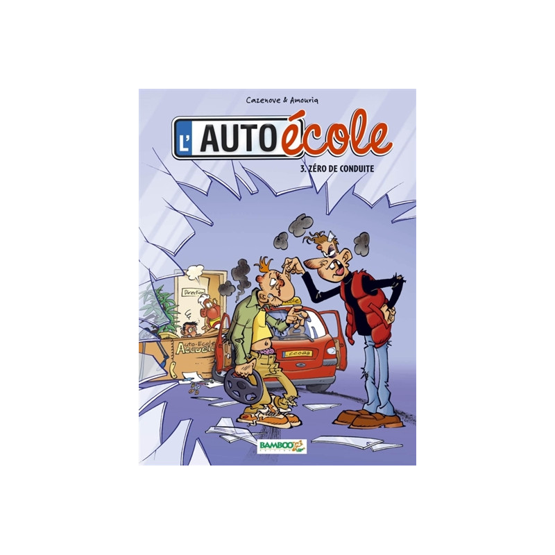 L'auto-école. Vol. 3. Zéro de conduite