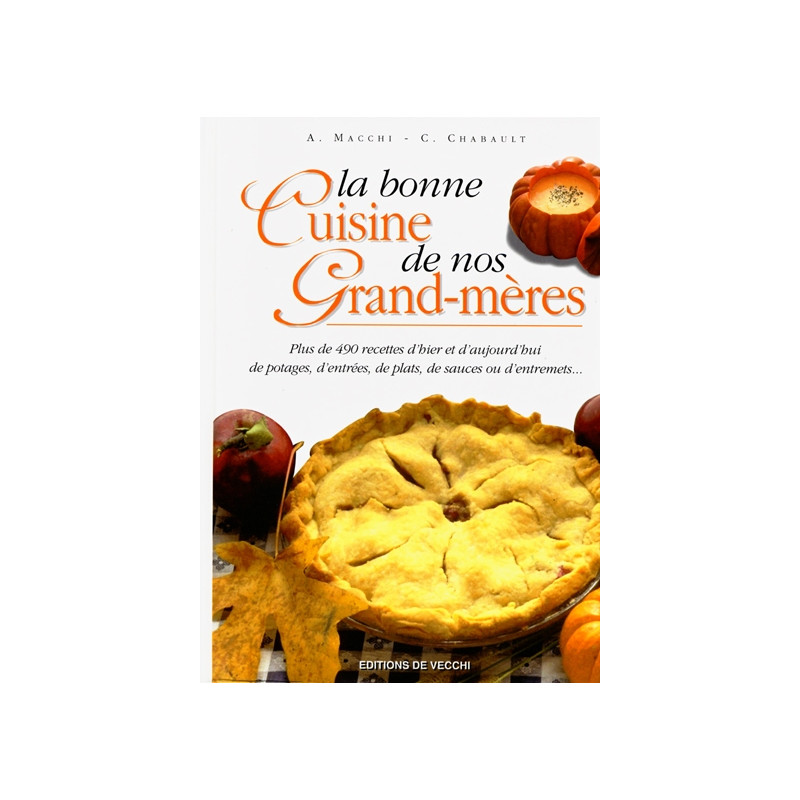 La bonne cuisine de nos grands-mères