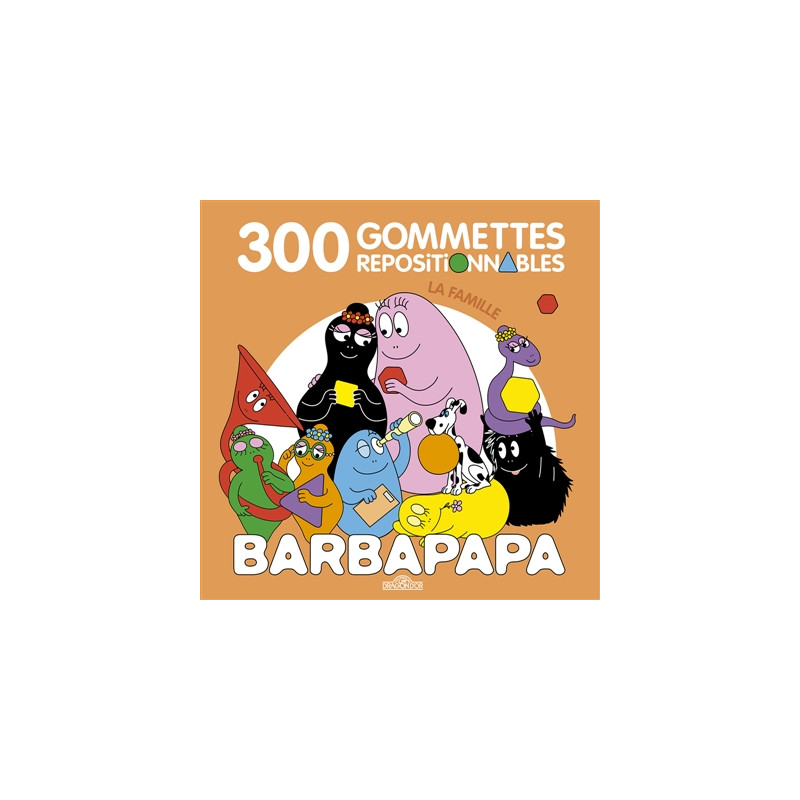 Barbapapa : 300 gommettes repositionnables : La famille