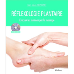 Réflexologie plantaire : évacuer les tensions par le massage (Livre + DVD )