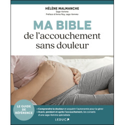 Ma bible de l'accouchement sans douleur : le guide de référence - 9791028523176