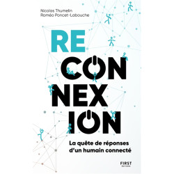 Reconnexion : la quête de réponses d'un humain connecté - 9782412084830