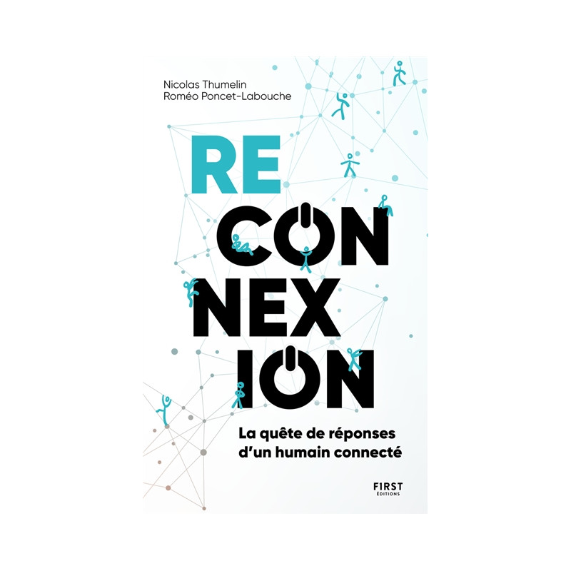 Reconnexion : la quête de réponses d'un humain connecté