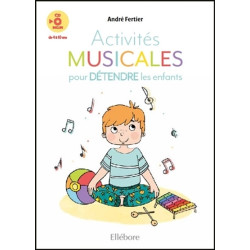 Activités musicales pour détendre les enfants : de 4 à 10 ans (Livre + CD)