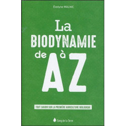 La biodynamie de A à Z : tout savoir sur la première agriculture biologique