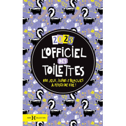 L'officiel des toilettes 2023 : 800 jeux, infos & blagues à pisser de rire ! - 9782701403601