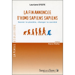 La fin annoncée d'homo sapiens sapiens : sauver la planète, changer la société - 9782869851788