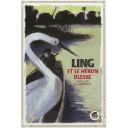 Ling et le héron blessé - 9782350009124