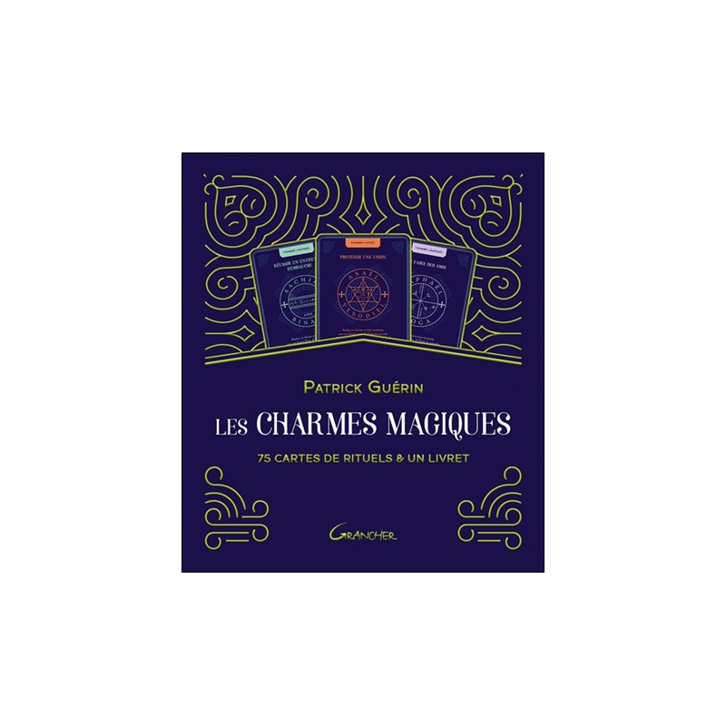 Les charmes magiques : 75 cartes de rituels & un livret