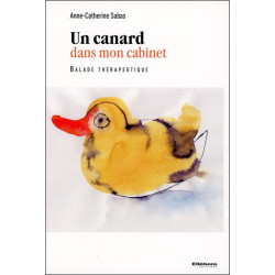 Un canard dans mon cabinet : balade thérapeutique - 9782868989871