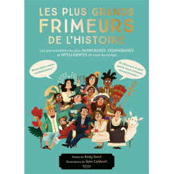 Les plus grands frimeurs de l'histoire : les personnalités les plus audacieuses, courageuses et intelligentes de tous les temps 