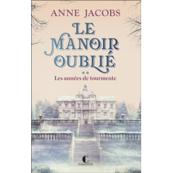 Le manoir oublié. Vol. 2. Les années de tourmente - 9782385291884