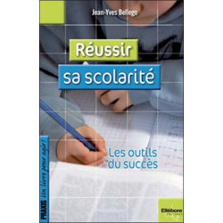 Réussir sa scolarité : les outils du succès - 9782868989413