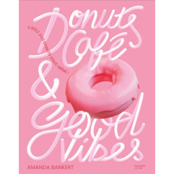 Donuts, café & good vibes - 9782017215936