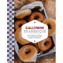 Gallymini en Amérique : 50 recettes sucrées made in America - 9791028531232