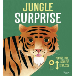 Jungle surprise : pousse, tire, soulève et glisse - 9782383223306