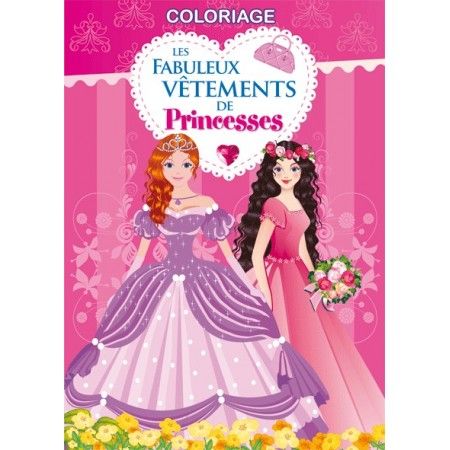 Les fabuleux vêtements de Princesses - 9782754215695