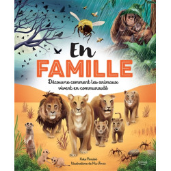 En famille : découvre comment les animaux vivent en communauté - 9782383222620