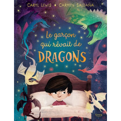 Le garçon qui rêvait de dragons - 9782383221357