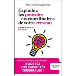 Exploitez les pouvoirs extraordinaires de votre cerveau - 9791028530099
