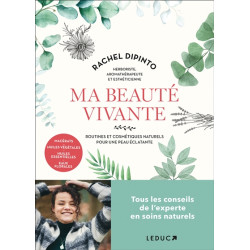 Ma beauté vivante : routines et cosmétiques naturels pour une peau éclatante : macérats, huiles végétales, huiles essentie - 979