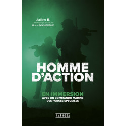 Homme d'action : en immersion avec un commando marine des forces spéciales - 9782757603932
