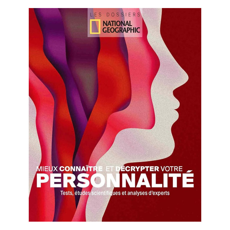 Mieux connaître et décrypter votre personnalité : tests, études scientifiques et analyses d'experts - 9782822902786