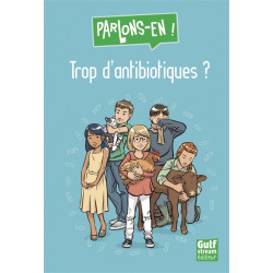 Trop d'antibiotiques ?