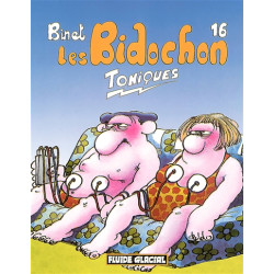 Les Bidochon. Vol. 16. Toniques