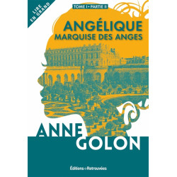 Angélique. Vol. 1-2. Angélique, marquise des anges : 1660-février 1661