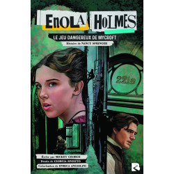 Enola Holmes. Le jeu dangereux de Mycroft