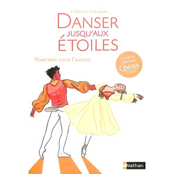 Danser jusqu'aux étoiles. Vol. 5. Tournés vers l'avenir - 9782095017798