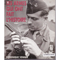 Les armes qui ont fait l'histoire - 9782703001485